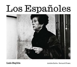 LOS ESPAÑOLES | 9788410290419 | BAYLÓN, LUIS