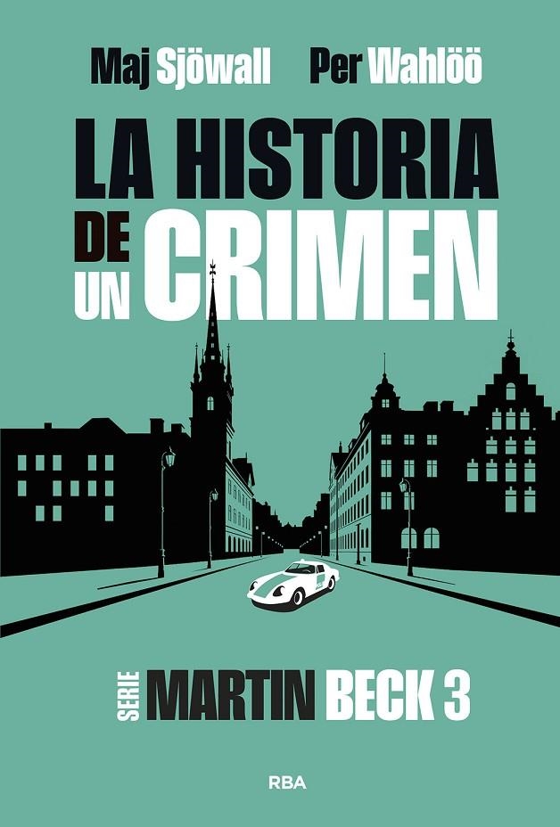 LA HISTORIA DE UN CRIMEN 3 | 9788411329866 | WAHLÖÖ, PER/SJÖWALL, MAJ