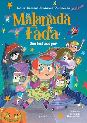 MALANADA FADA. UNA FESTA DE POR | 9788447954735 | RUESCAS SÁNCHEZ, JAVIER/QUINZAÑOS GUTIÉRREZ, ANDRÉS