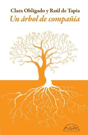 UN ÁRBOL DE COMPAÑÍA | 9788483933725 | OBLIGADO, CLARA/DE TAPIA, RAÚL