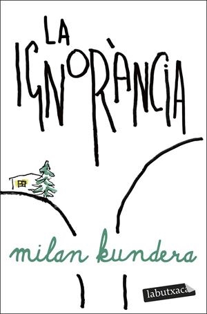 LA IGNORÀNCIA | 9791387802103 | KUNDERA, MILAN