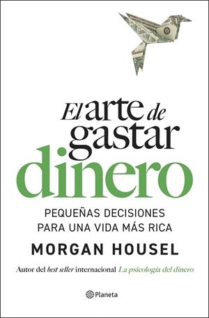 EL ARTE DE GASTAR DINERO | 9788408309321 | HOUSEL, MORGAN