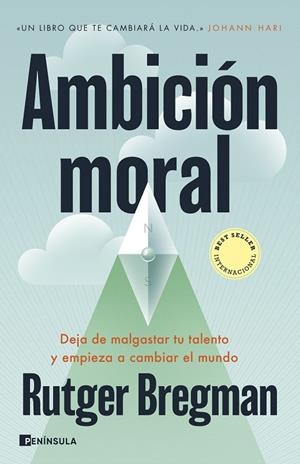 AMBICIÓN MORAL | 9788411004220 | BREGMAN, RUTGER