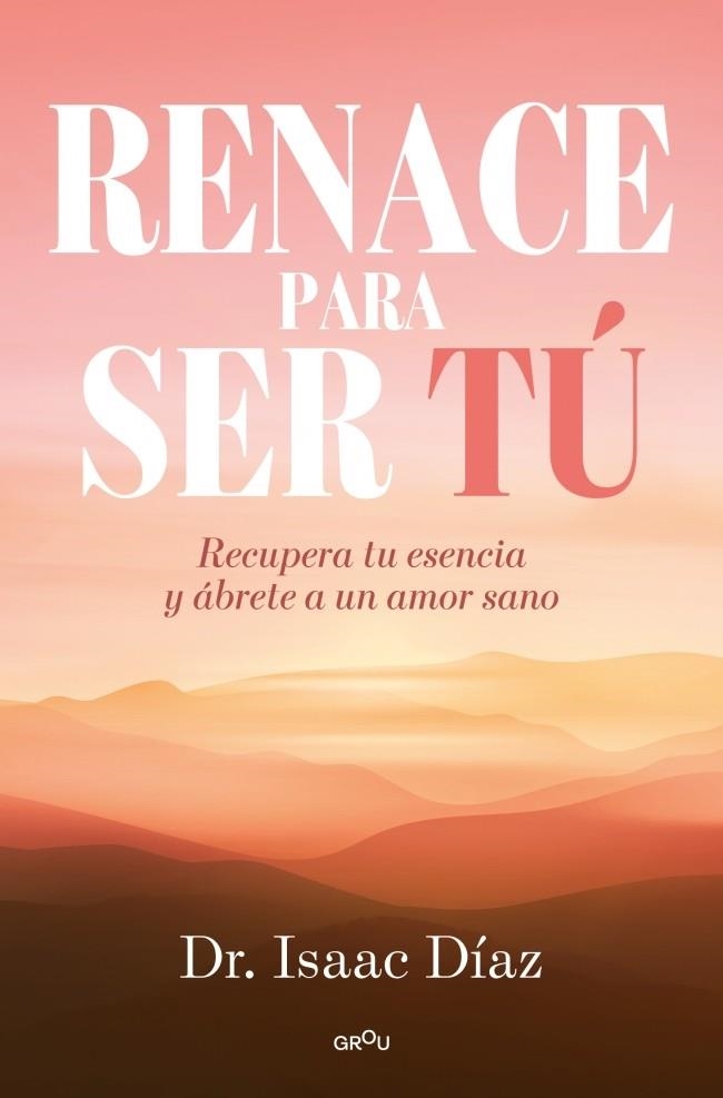 RENACE PARA SER TU | 9791387598228 | DÍAZ, ISAAC