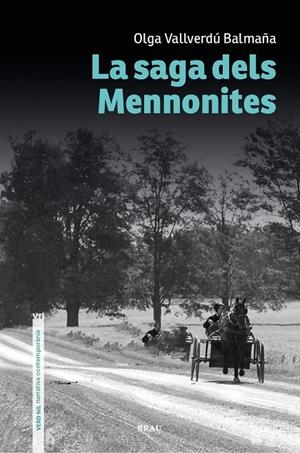 LA SAGA DELS MENNONITES | 9788418096921 | VALLVERDÚ BALMAÑA, OLGA