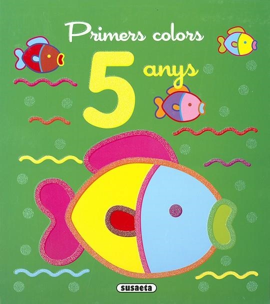 PRIMERS COLORS 5 ANYS | 9788467787627 | SUSAETA, EQUIP
