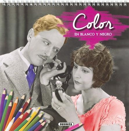 COLOR EN BLANCO Y NEGRO | 9788467756418 | SUSAETA, EQUIPO