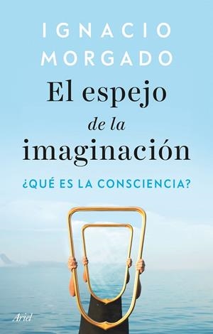 EL ESPEJO DE LA IMAGINACIÓN | 9788434439542 | MORGADO, IGNACIO