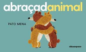 ABRAÇADANIMAL | 9788410016392 | MENA CAT, PATO