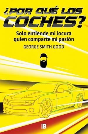 ¿POR QUÉ LOS COCHES? | 9788466682886 | SMITH GOOD, GEORGE