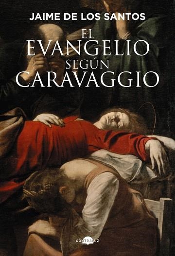 EL EVANGELIO SEGÚN CARAVAGGIO | 9791387810016 | DE LOS SANTOS, JAIME