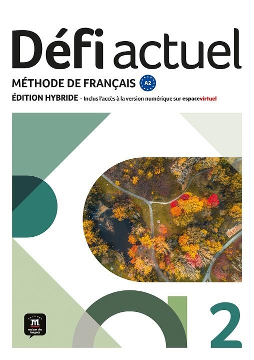 DÉFI ACTUEL 2 ED HYBRIDE LIVRE DE L'ÉLÈVE | 9788411571548 | BIRAS, PASCAL/DENYER, MONIQUE/GLOANEC, AUDREY/WITTA, STÉPHANIE/FOUILLET, RAPHAËLE