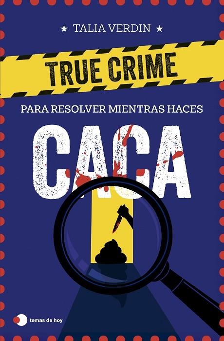 TRUE CRIME PARA RESOLVER MIENTRAS HACES CACA | 9791387869076 | VERDIN, TALIA