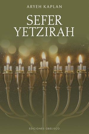 SEFER YETZIRAH. EL LIBRO DE LA CREACIÓN | 9788411722360 | KAPLAN, ARYEH