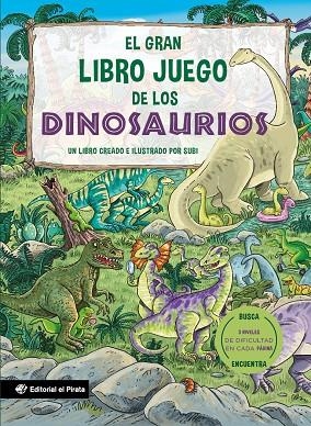 EL GRAN LIBRO JUEGO DE LOS DINOSAURIOS | 9788419898708 | SUBI
