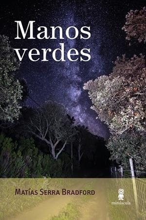 MANOS VERDES | 9791399004052 | SERRA BRADFORD, MATÍAS