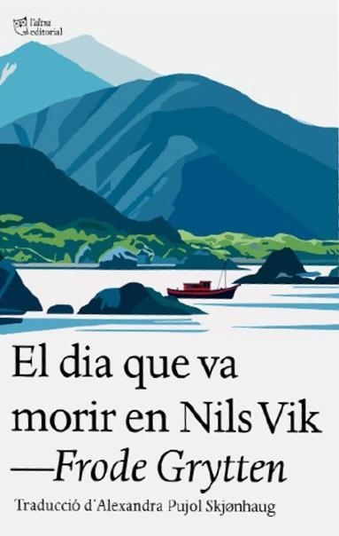 EL DIA QUE VA MORIR EN NILS VIK | 9791387672324 | GRYTTEN, FRODE