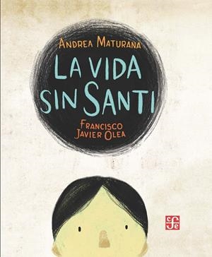 LA VIDA SIN SANTI | 9788437508436 | MATURANA REICHENSTEIN, ANDREA