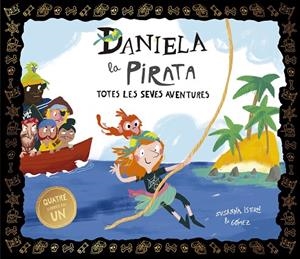 DANIELA LA PIRATA. TOTES LES SEVES AVENTURES | 9788410406704 | SUSANNA ISERN
