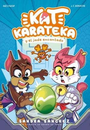 KAT KARATEKA Y EL JADE ENCANTADO (KAT KARATEKA 3) | 9788448863722 | SÁNCHEZ, SANDRA/MASIP, INÉS