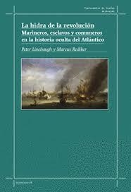 LA HIDRA DE LA REVOLUCIÓN | 9788412575316 | LINEBAUGH, PETER/REDIKER, MARCUS