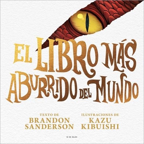 EL LIBRO MÁS ABURRIDO DEL MUNDO | 9791387695040 | SANDERSON, BRANDON