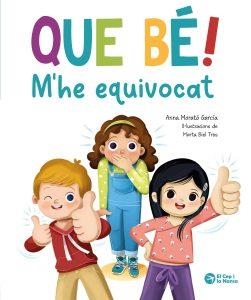 QUE BÉ! M’HE EQUIVOCAT | 9788419747952 | MORATÓ GARCÍA, ANNA