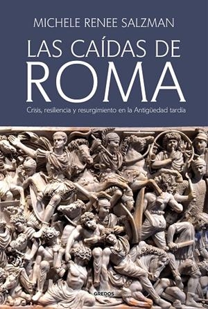 LAS CAÍDAS DE ROMA | 9788424998905 | SALZMAN, MICHELE RENEE