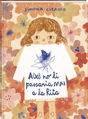 AIXÒ NO LI PASSARIA MAI A LA RITA | 9788419913920 | CIRAOLO, SIMONA