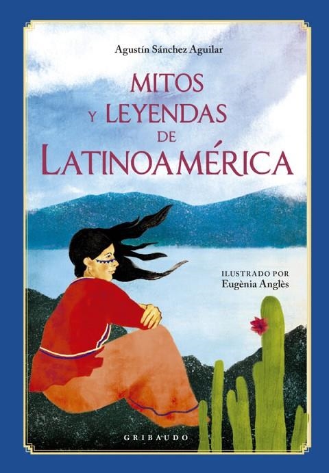 MITOS Y LEYENDAS DE LATINOAMÉRICA | 9791399073034 | SÁNCHEZ AGUILAR, AGUSTÍN