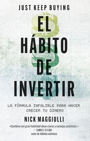 EL HÁBITO DE INVERTIR (JUST KEEP BUYING) | 9788411004343 | MAGGIULLI, NICK