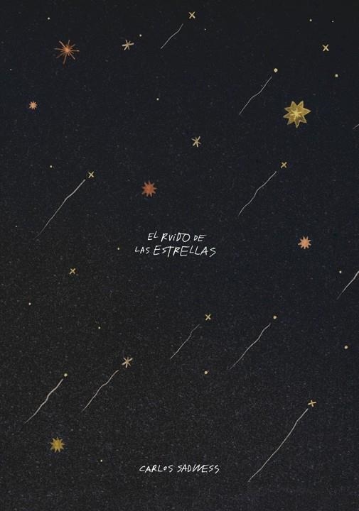 EL RUIDO DE LAS ESTRELLAS | 9791387761257 | SADNESS, CARLOS