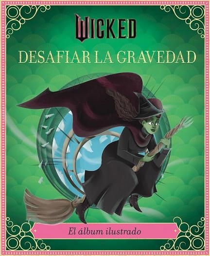WICKED: DESAFIAR LA GRAVEDAD | 9791259576231 | SCHWARTZ, STEPHEN/IARUSSI, ELENA