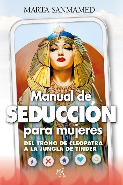 MANUAL DE SEDUCCIÓN PARA MUJERES | 9788410354418 | MARTA SANMAMED
