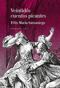 VENTIDÓS CUENTOS PICANTES | 9788410476394 | SAMANIEGO, FÉLIX MARÍA/GRAVELOT, HUBERT FRANCOIS