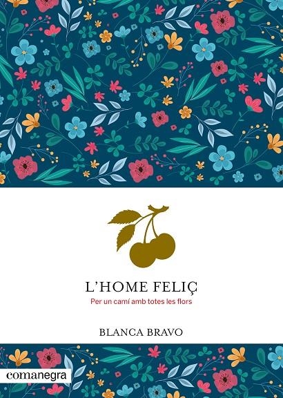 L'HOME FELIÇ | 9788410161924 | BRAVO, BLANCA