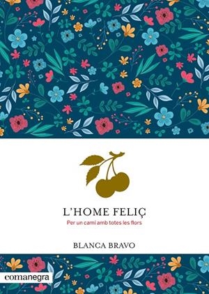 L'HOME FELIÇ | 9788410161924 | BRAVO, BLANCA