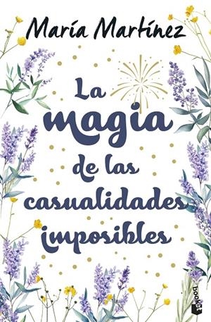 LA MAGIA DE LAS CASUALIDADES IMPOSIBLES | 9788408310570 | MARTÍNEZ, MARÍA