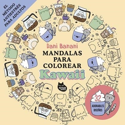 MANDALAS PARA COLOREAR KAWAII | 9788410427167 | BANANI, DANI