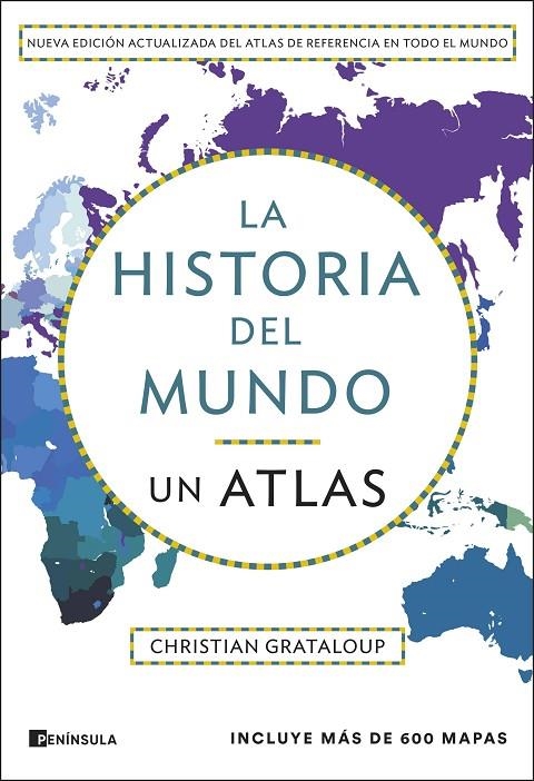 LA HISTORIA DEL MUNDO. UN ATLAS (EDICIÓN AMPLIADA) | 9788411004305 | GRATALOUP, CHRISTIAN