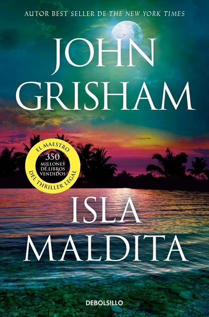 ISLA MALDITA (CAMINO ISLAND 3) | 9788466379564 | GRISHAM, JOHN
