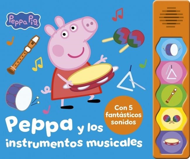 PEPPA PIG. LIBRO CON SONIDOS - PEPPA Y LOS INSTRUMENTOS MUSICALES | 9788448871697 | HASBRO