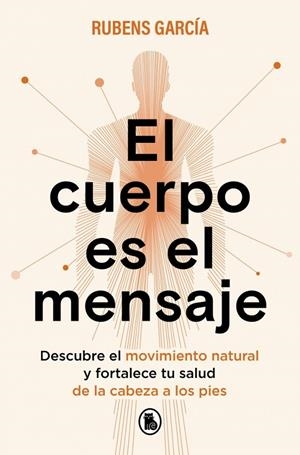 EL CUERPO ES EL MENSAJE | 9788402430342 | GARCÍA (@RMOTIONCOACH), RUBENS