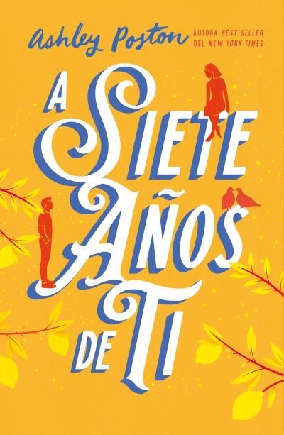 A SIETE AÑOS DE TI | 9788410391154 | POSTON, ASHLEY