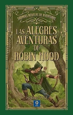 LAS ALEGRES AVENTURAS DE ROBIN HOOD | 9788497946186 | PYLE, HOWARD