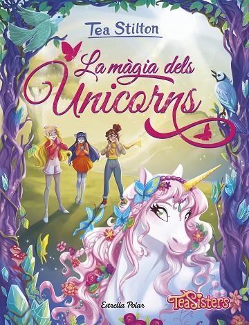 LA MÀGIA DELS UNICORNS | 9791387782757 | STILTON, TEA