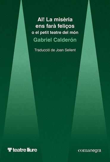AI! LA MISÈRIA ENS FARÀ FELIÇOS | 9788410161948 | CALDERÓN, GABRIEL