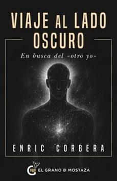VIAJE AL LADO OSCURO | 9791399075236 | CORBERA, ENRIC