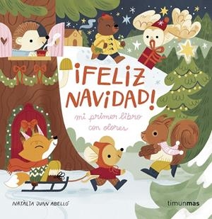 ¡FELIZ NAVIDAD! MI PRIMER LIBRO CON OLORES | 9788408288602 | JUAN ABELLÓ, NATÀLIA
