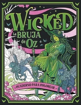 WICKED. CUADERNO PARA COLOREAR | 9788448045388 | AA. VV.